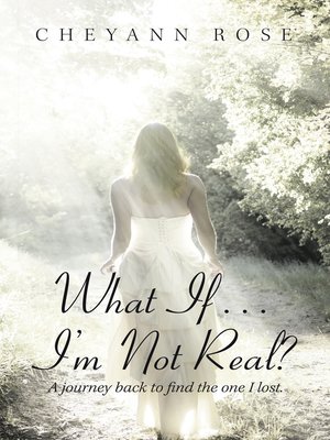 cover image of What If...I'm Not Real?
